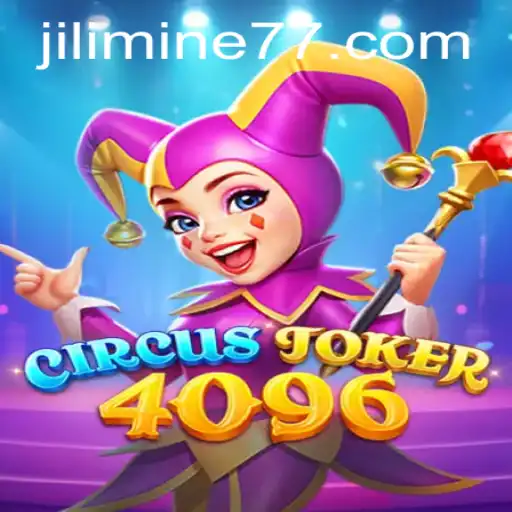 Dive into the Exciting World of CircusJoker4096 and Jili Mine
